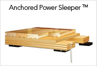 Anchored Power Sleeper